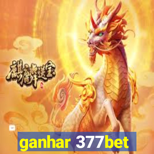 ganhar 377bet